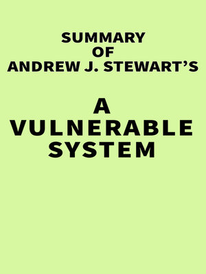 cover image of Summary of Andrew J. Stewart's a Vulnerable System